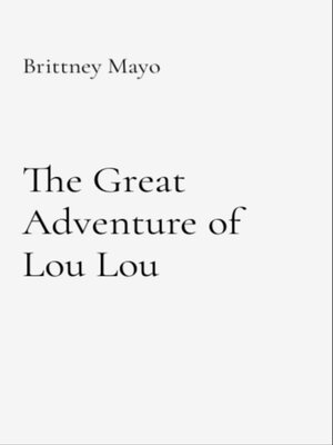cover image of The Great Adventure of Lou Lou